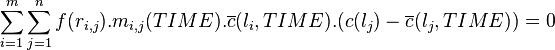 \sum_{i=1}^m \sum_{j=1}^n f(r_{i,j}) . m_{i,j}(TIME) . \overline{c}(l_i, TIME) . (c(l_j) - \overline{c}(l_j, TIME)) = 0